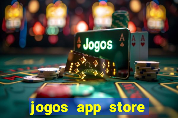 jogos app store para ganhar dinheiro